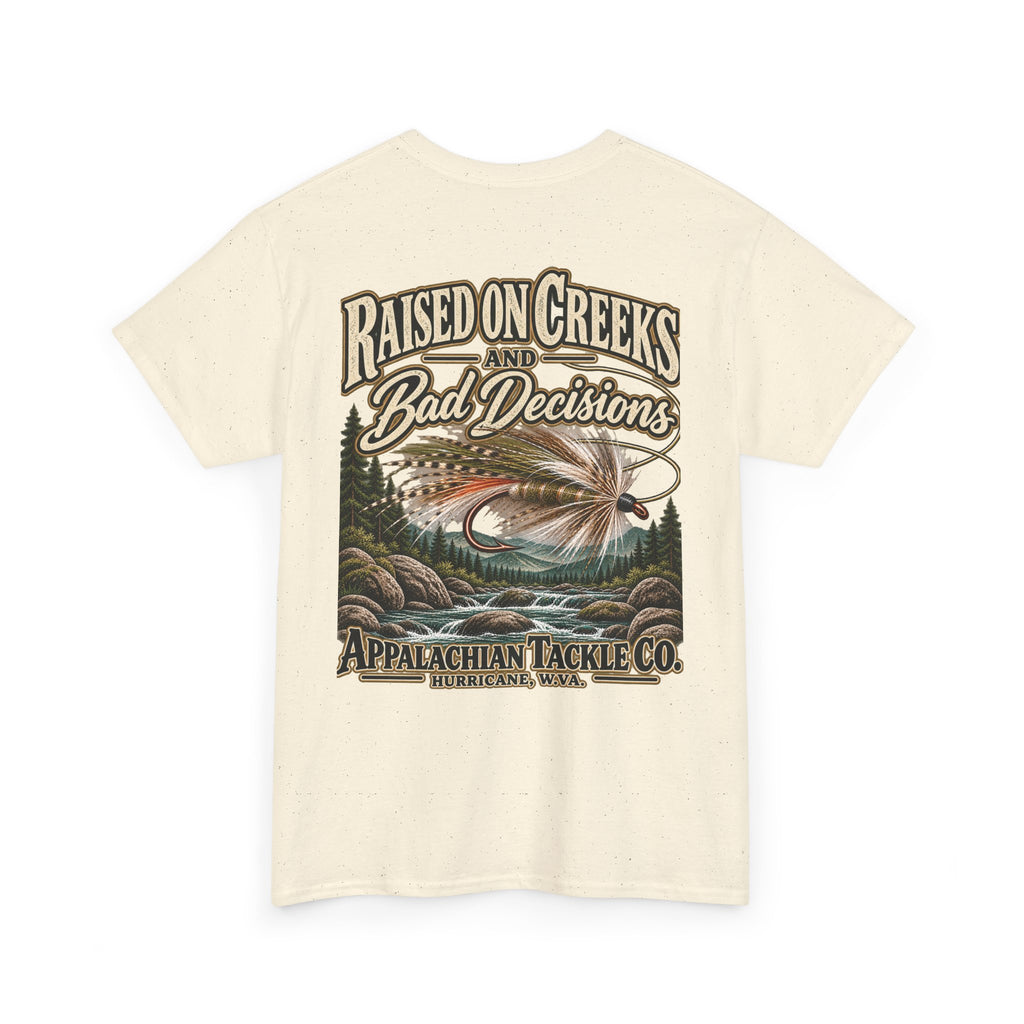 The Fly Series— "Raised on Creeks and Bad Decisions" Outdoor Angler Tee
