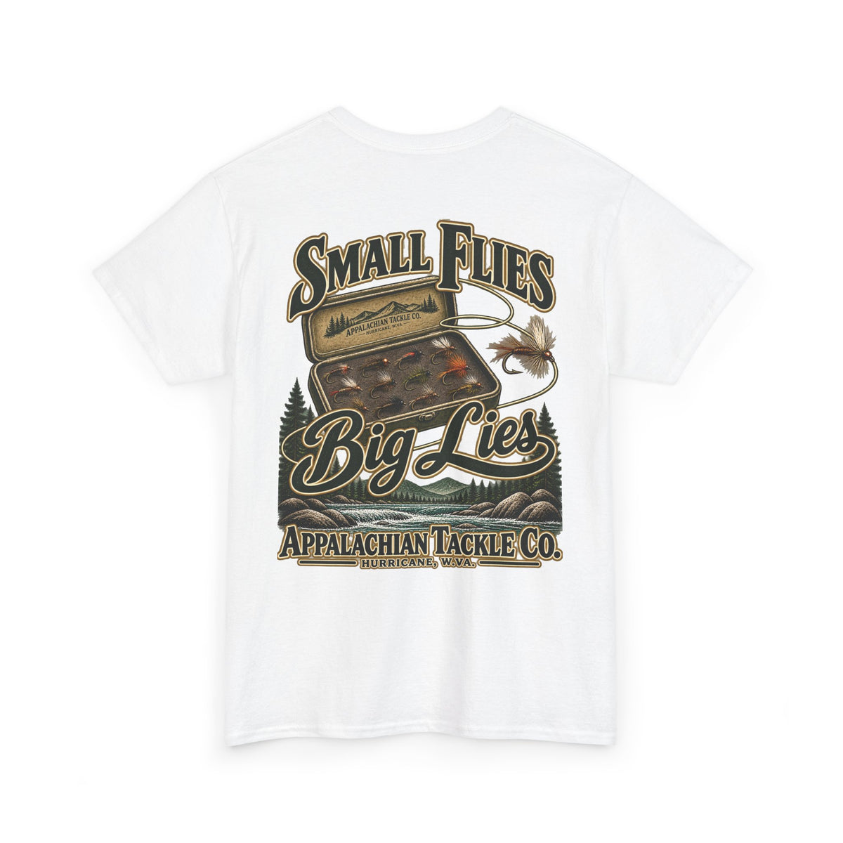 The Fly Series — "Small Flies, Big Lies" Appalachian Tackle Co. Graphic Tee