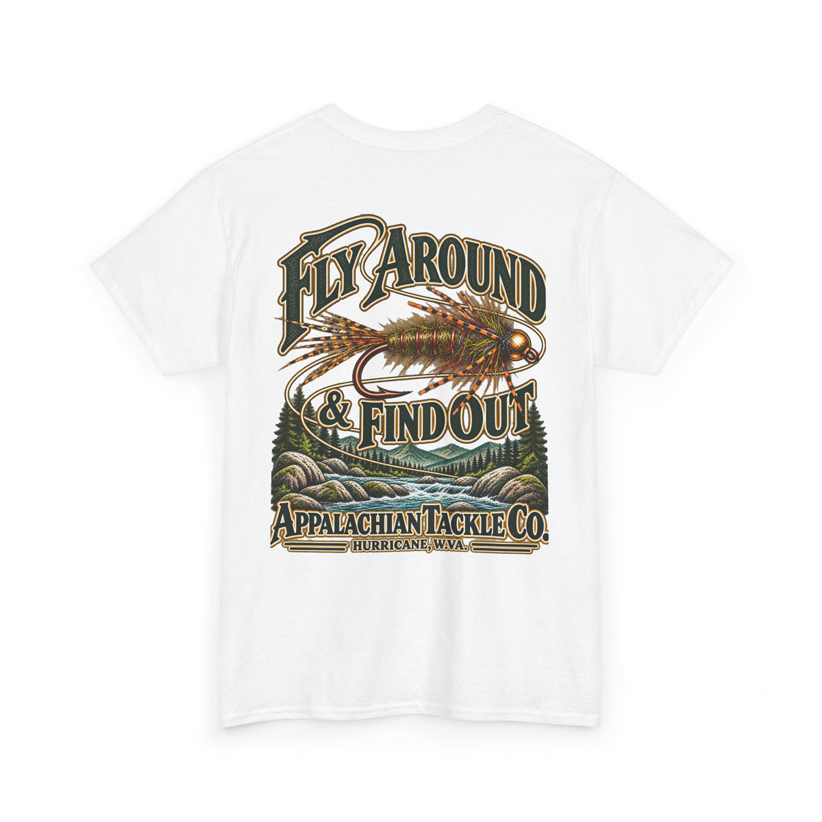 The Fly Series — "Fly Around & Find Out" Appalachian Tackle Co. Tee